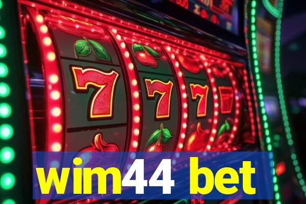 wim44 bet